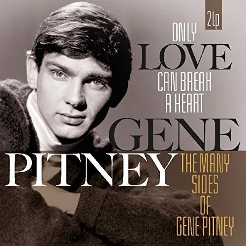 Виниловая пластинка Gene Pitney - Only Love Can Break A Heart / Many Sides Of Gene [New Vinyl LP] Ho