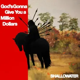 Виниловая пластинка Shallowater - God's Gonna Give You a Million Dollars [New Vinyl LP]