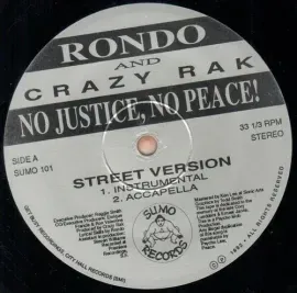 Виниловая пластинка Rondo & Crazy Rak - No Justice, No Peace [New Vinyl LP] Explicit