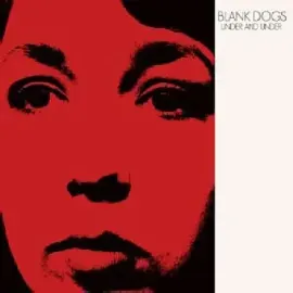 Виниловая пластинка Blank Dogs - Under and Under [New Vinyl LP]