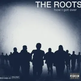 Виниловая пластинка The Roots - How I Got Over [New Vinyl LP] Explicit