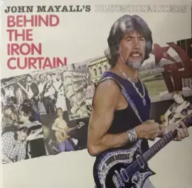 Виниловая пластинка John Mayall – Behind The Iron Curtain
