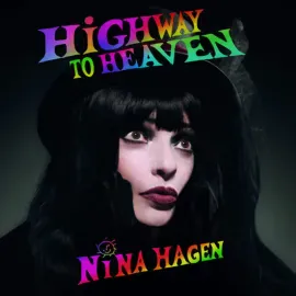 Виниловая пластинка Nina Hagen – HiGHWAY TO HEAVEN Релиз 2026