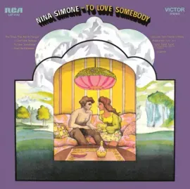Виниловая пластинка Nina Simone – To Love Somebody
