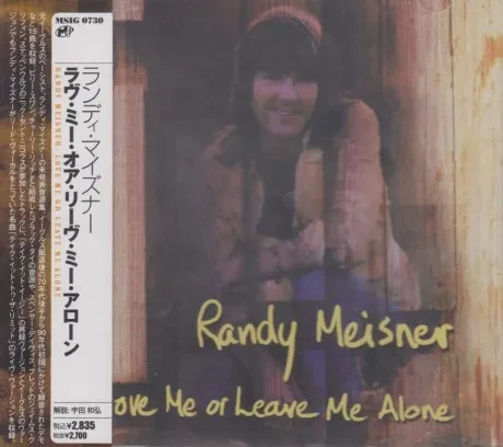 RANDY MEISNER - Love Me Or Leave Me Alone (CD, Japan)