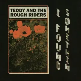 Виниловая пластинка Teddy & the Rough Ri - I Found Somethin' / Neon Cowboy [New 7" Vinyl]