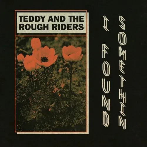 Виниловая пластинка Teddy & the Rough Ri - I Found Somethin' / Neon Cowboy [New 7" Vinyl]