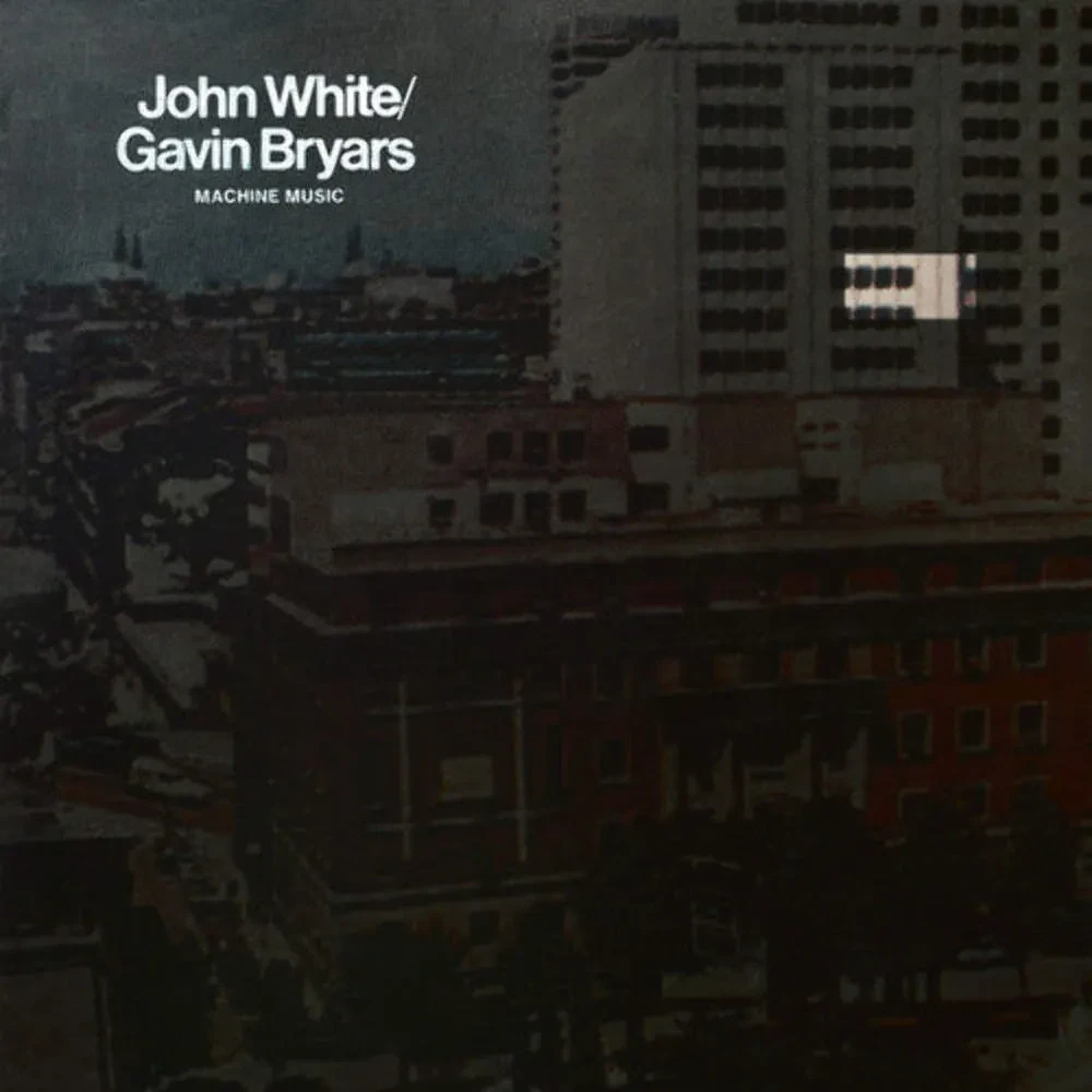 Виниловая пластинка John White / Gavin Bryars – Machine Music Релиз 2025