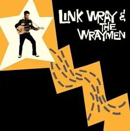 Виниловая пластинка Wray,Link & His Wray - Link Wray & the Wraymen + 4 Bonus Tracks [New Vinyl LP]