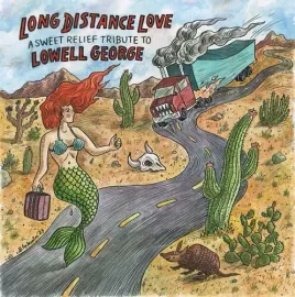 Виниловая пластинка Various Artists - Long Distance Love - a Sweet Relief Tribute to Lowell George [