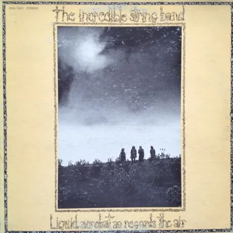 THE INCREDIBLE STRING BAND - Liquid Acrobat As Regards The Air (LP , Used)