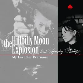 Виниловая пластинка The Hillbilly Moon Explosion - My Love For Evermore [New 7" Vinyl]