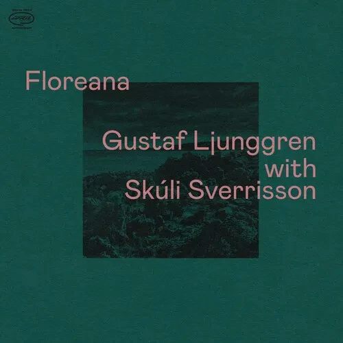 Виниловая пластинка Gustaf Ljunggren / Skúli Sverrisson – Floreana (Релиз 2022)
