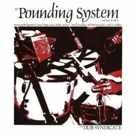 Виниловая пластинка Dub Syndicate - Pounding System [New Vinyl LP] Bonus Track, Digital Download