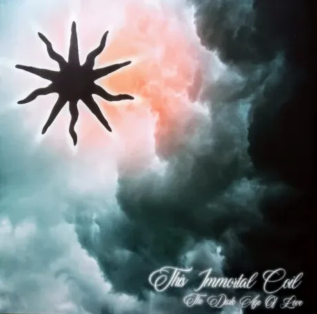 Виниловая пластинка THIS IMMORTAL COIL – The Dark Age Of Love