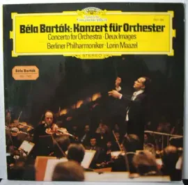Виниловая пластинка Bela Bartok – Konzert Für Orchester = Concerto For Orchestra / Deux Images Б/У