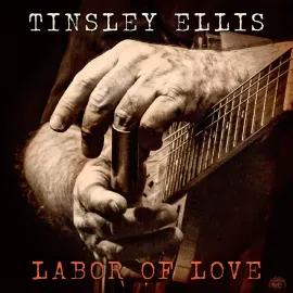 Виниловая пластинка Tinsley Ellis – Labor Of Love (Релиз 2026)