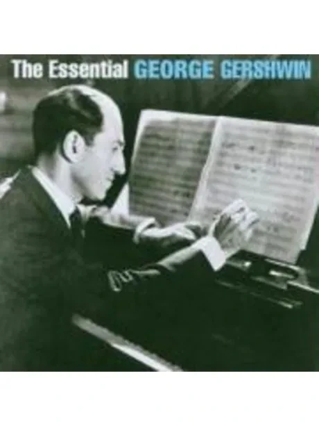 GEORGE GERSHWIN - The Essential George Gershwin (2CD)