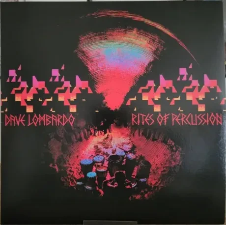 Виниловая пластинка Dave Lombardo – Rites Of Percussion