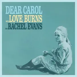 Виниловая пластинка Love Burns – Dear Carol / Drawn Together (Релиз 2025)