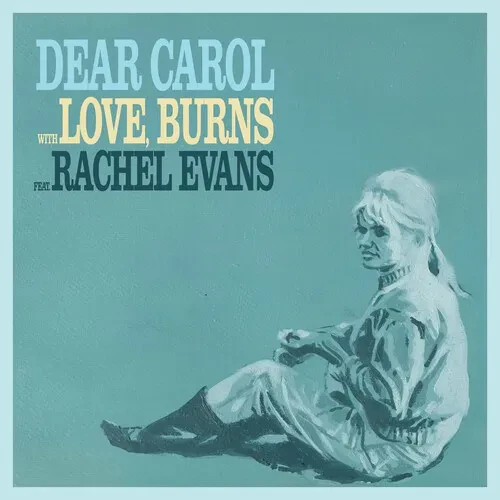 Виниловая пластинка Love Burns – Dear Carol / Drawn Together (Релиз 2025)