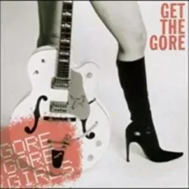 Виниловая пластинка Gore Gore Girls - Get The Gore [New Vinyl LP] Colored Vinyl, Red