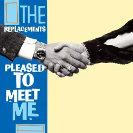 The Replacements - Pleased To Meet Me NEW Vinyl