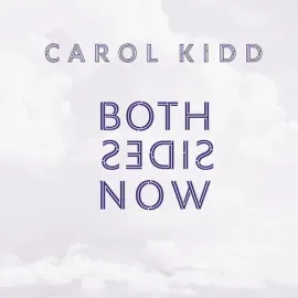 Виниловая пластинка Carol Kidd - Both Sides Now [New Vinyl LP] Ltd Ed, 180 Gram