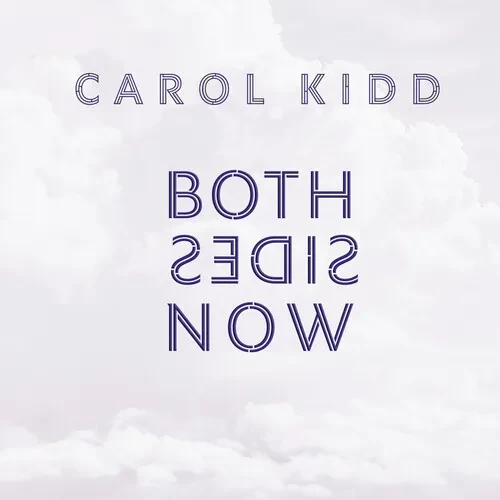 Виниловая пластинка Carol Kidd - Both Sides Now [New Vinyl LP] Ltd Ed, 180 Gram