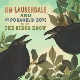 Виниловая пластинка Jim Lauderdale – The Birds Know (Релиз 2026)