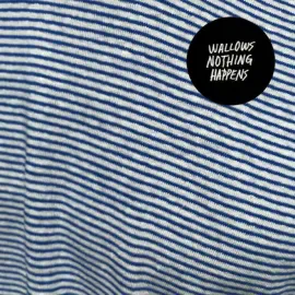 Виниловая пластинка Wallows – Nothing Happens Sealed