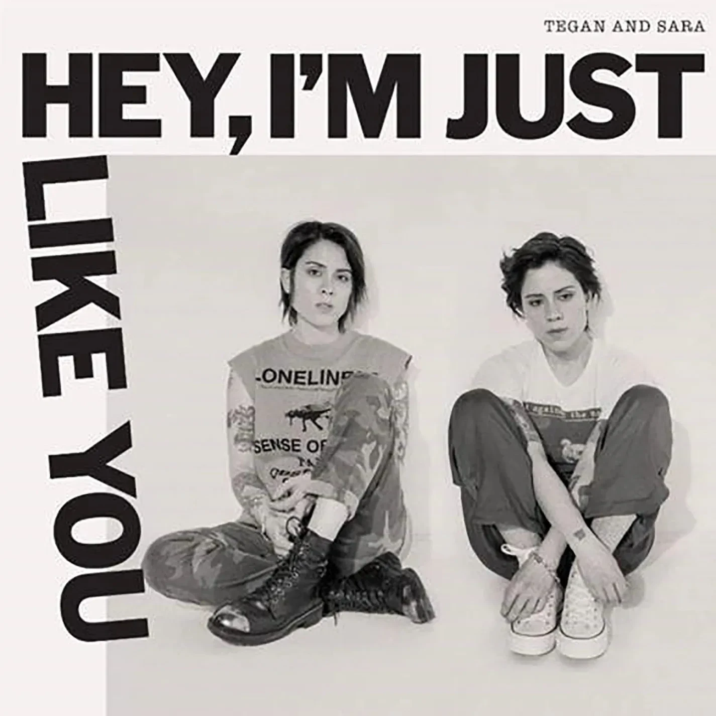 Tegan and Sara - Hey, I'm Just Like You [Black Vinyl] NEW Sealed Vinyl LP Album