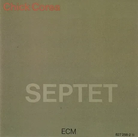 CHICK COREA - Septet (CD)