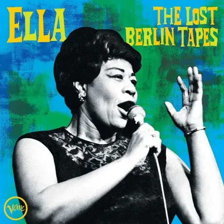 Виниловая пластинка Ella Fitzgerald – Ella: The Lost Berlin Tapes