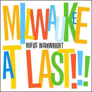 RUFUS WAINWRIGHT - Milwaukee At Last!!! (CD)