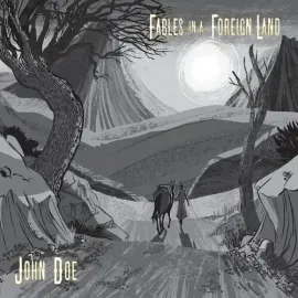 Виниловая пластинка John Doe - Fables In A Foreign Land [New Vinyl LP]