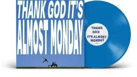 Виниловая пластинка Almost Monday - THANK GOD IT'S ALMOST MONDAY [New Vinyl LP] Blue, Colored Vinyl