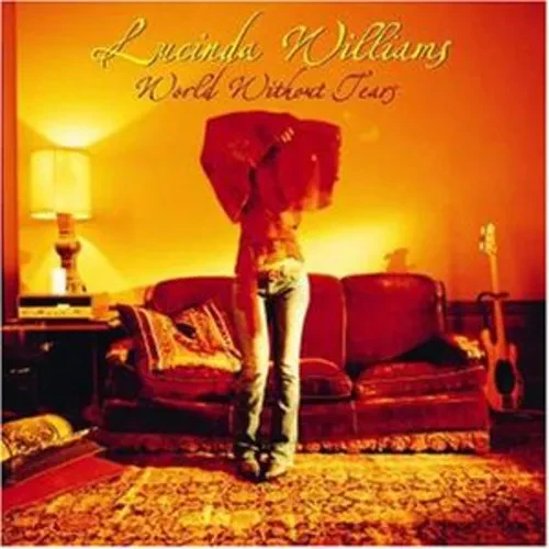 Виниловая пластинка Lucinda Williams - World Without Tears [New Vinyl LP]