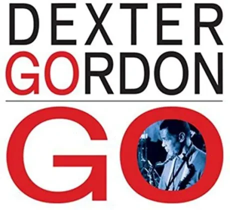 DEXTER GORDON - Go! (CD)