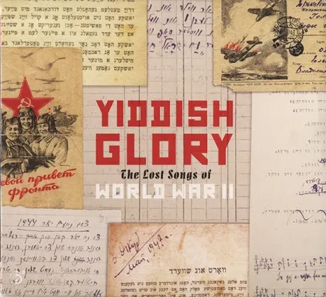 YIDDISH GLORY - Yiddish Glory: The Lost Songs Of World War II (CD)