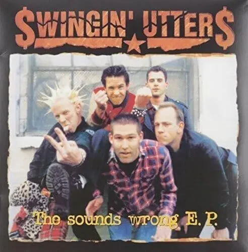 Виниловая пластинка Swingin' Utters – Sounds Wrong (Релиз 2015) 10"
