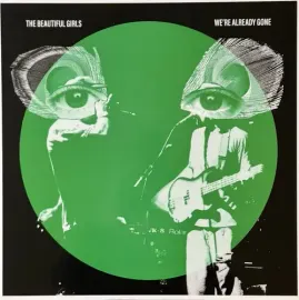 Виниловая пластинка The Beautiful Girls - We're Already Gone: 20th Anniversary - Limited 180-Gram Tr