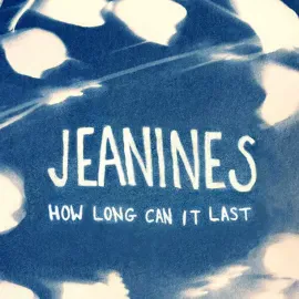 Виниловая пластинка Jeanines – How Long Can It Last (Релиз 2025)