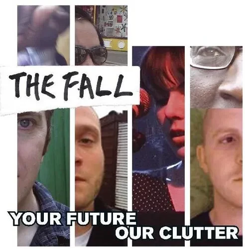 Виниловая пластинка The Fall - Your Future Our Clutter [New Vinyl LP]