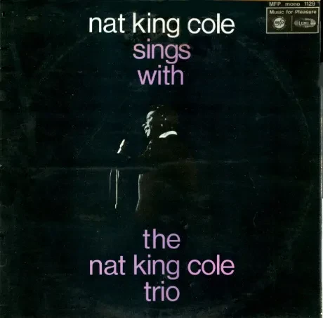 NAT KING COLE - Nat King Cole Sings With The Nat King Cole Trio (LP , Used)