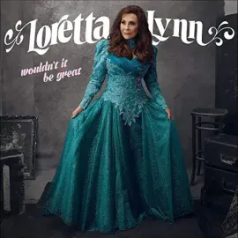 Виниловая пластинка Loretta Lynn – Wouldn't It Be Great Sealed