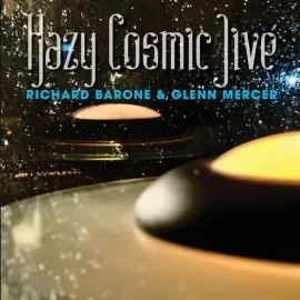 Виниловая пластинка Barone,Richard / Mercer,Glenn - Hazy Cosmic Jive [New Vinyl LP]