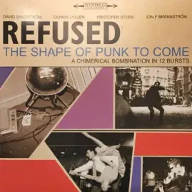 Виниловая пластинка REFUSED – The Shape Of Punk To Come