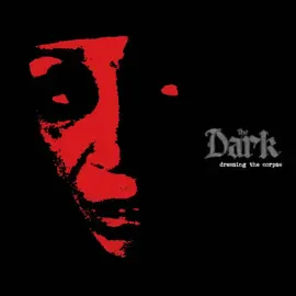 Виниловая пластинка The Dark – Dressing The Corpse (Релиз 2023) Sealed