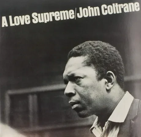 Виниловая пластинка John Coltrane – A Love Supreme